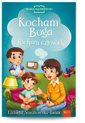 Kocham Boga i kocham człowieka