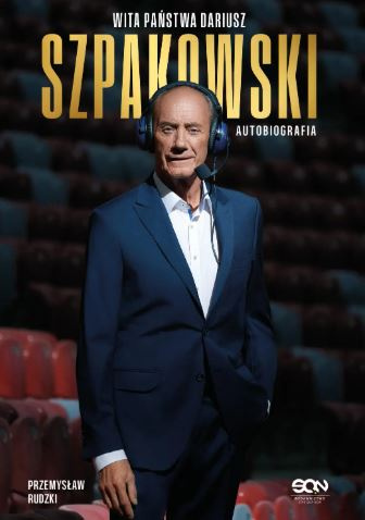 Wita państwa Dariusz Szpakowski. Autobiografia