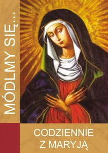 Módlmy się... Codziennie z Maryją