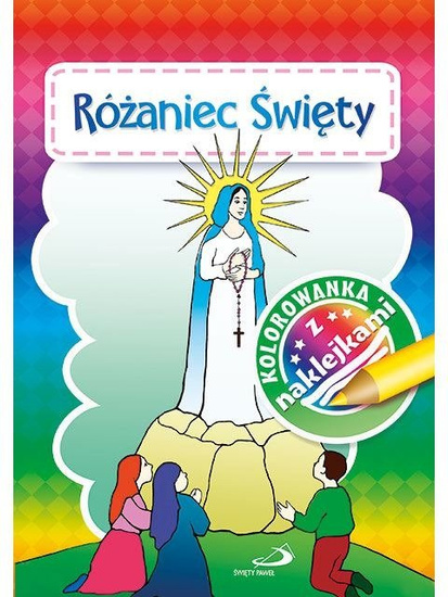 Kolorowanka. Różaniec Święty. Rozważania dla dzieci