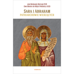 Sara i Abraham. Patriarchowie Wierzących
