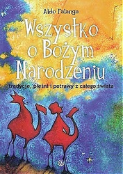 Wszystko o Bożym Narodzeniu - tradycje, pieśni i potrawy z całego świata