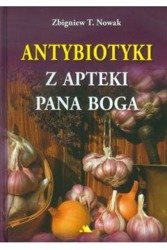 Antybiotyki z apteki Pana Boga