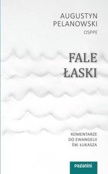 Fale łaski. Komentarze do Ewangelii św. Łukasza