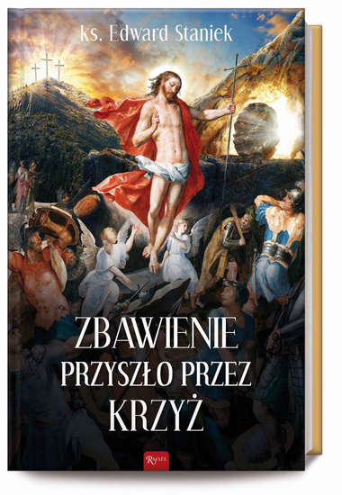 Zbawienie przyszło przez krzyż 