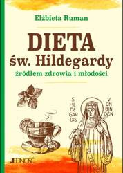 Dieta św. Hildegardy źródłem zdrowia i młodości