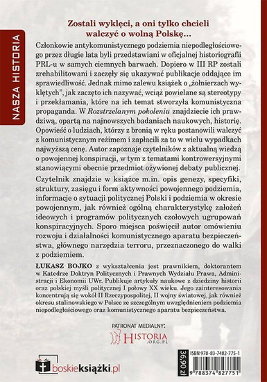 Rozstrzelane pokolenie. Podziemie niepodległościowe w Polsce w latach 1944-1956
