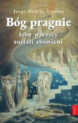 Bóg pragnie, żeby wszyscy zostali zbawieni