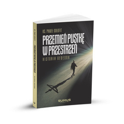 Przemień pustkę w przestrzeń. Historia Gedeona