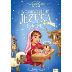 A z narodzeniem Jezusa było tak…
