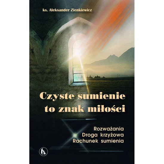 Czyste sumienie to znak miłości