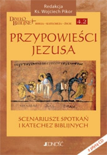 Przypowieści Jezusa. Scenariusze spotkań i katechez biblijnych + płyta CD