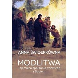 Modlitwa. Tajemnica Spotkania Boga Z Człowiekiem