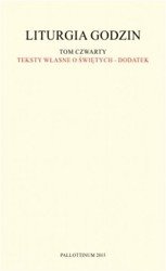 Liturgia Godzin. Tom czwarty. Teksty własne o świętych - dodatek
