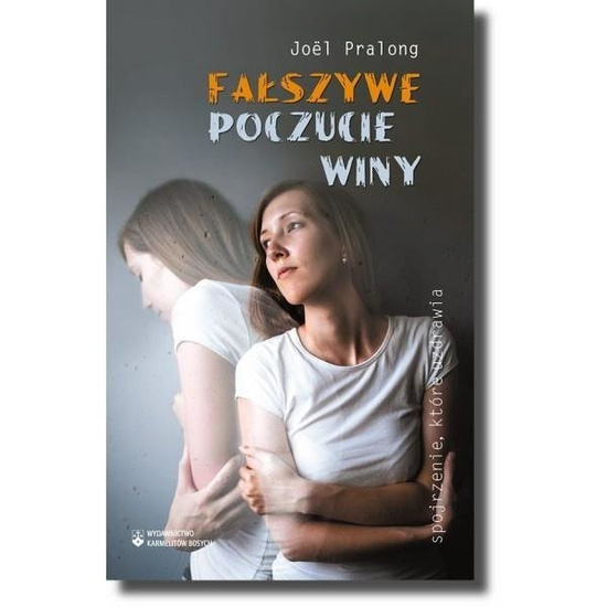 Fałszywe poczucie winy