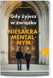 Gdy żyjesz w związku niesakramentalnym