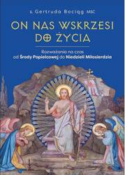 On nas wskrzesi do życia