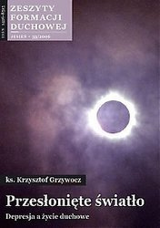 Zeszyty formacji duchowej nr 33 Przesłonięte światło