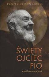 Święty Ojciec Pio - współczesny prorok