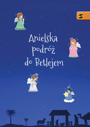 Anielska podróż do Betlejem