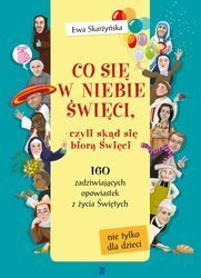 Co się w niebie święci, czyli skąd się biorą Święci