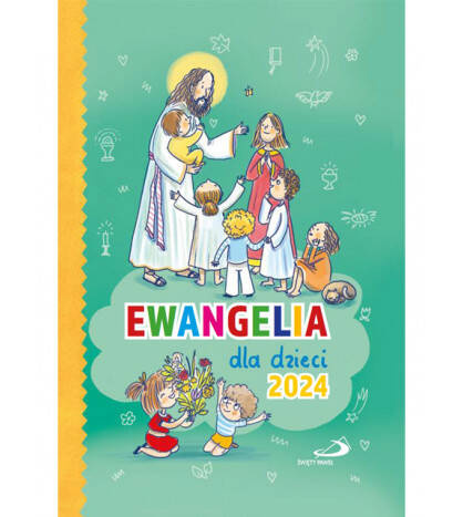 Ewangelia dla dzieci 2024 - twarda oprawa