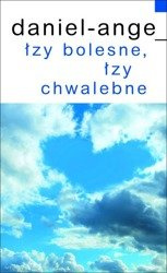 Łzy bolesne, łzy chwalebne