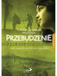 Przebudzenie czyli prawdziwe oblicze Weroniki