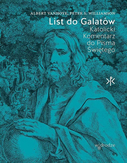 List do Galatów. Katolicki komentarz do Pisma Świętego