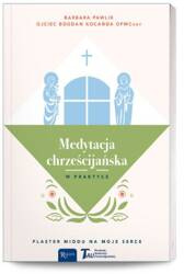 Medytacja chrześcijańska. W praktyce