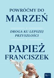 Powróćmy do marzeń. Droga ku lepszej przyszłości