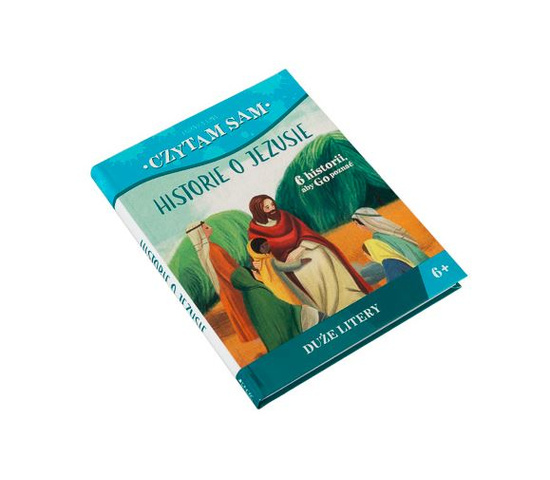Czytam sam. Historie o Jezusie