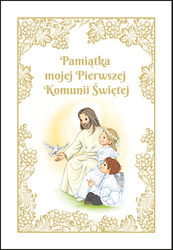 Pamiątka mojej Pierwszej Komunii Świętej. Z Panem Jezusem