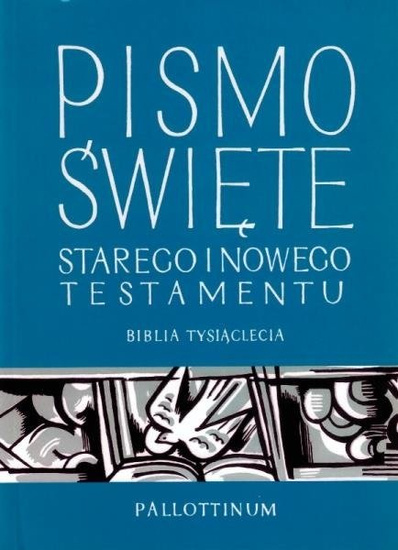 Pismo Święte - Biblia Tysiąclecia