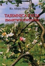 TAJEMNICA ŻYCIA ZMARTWYCHWSTANIE