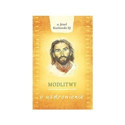 Modlitwy o uzdrowienie