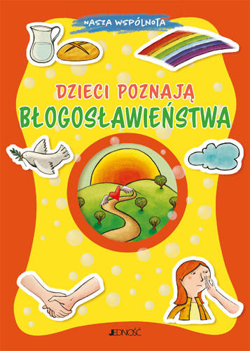 Dzieci poznają błogosławieństwa Nasza wspólnota