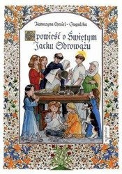 Opowieść o Świętym Jacku Odrowążu