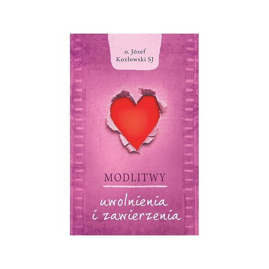 Modlitwy uwolnienia i zawierzenia