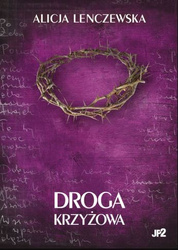 Droga Krzyżowa Alicja Lenczewska