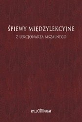 Śpiewy międzylekcyjne. Tom I