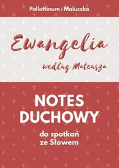 Notes duchowy do spotkań ze Słowem. Ewangelia Mateusza