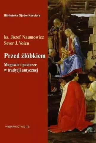 Przed żłóbkiem. Magowie i pasterze w tradycji antycznej