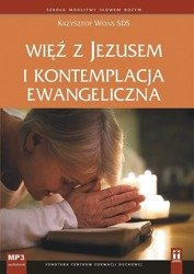 Więź z Jezusem i kontemplacja ewangeliczna