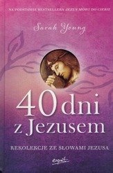 40 dni z Jezusem. Rekolekcje ze słowami Jezusa