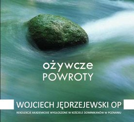 Ożywcze powroty