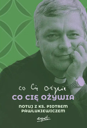 Co cię ożywia