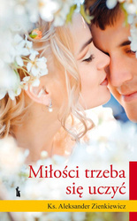 Miłości trzeba się uczyć