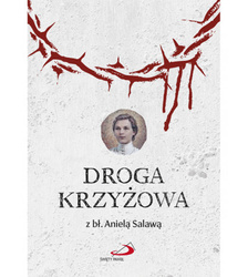 Droga krzyżowa z bł. Anielą Salawą