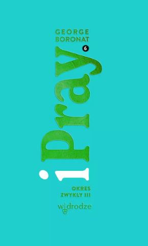 iPray t. 6. Okres zwykły III